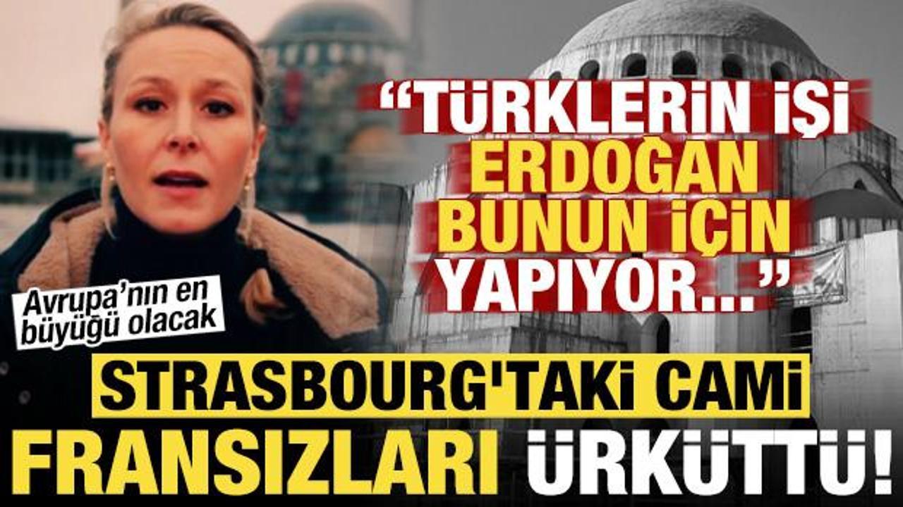 Avrupa’nın en büyüğü! Strasbourg’taki cami, Fransızları ürküttü: Erdoğan bunun için…